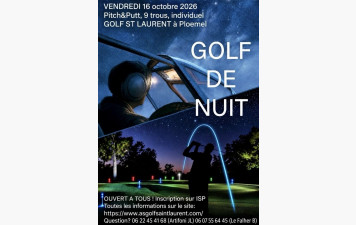 🌙 Golf de Nuit – Vendredi 16 octobre 2026 ⛳️ Association du Golf de Saint Laurent…